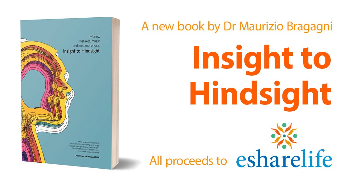 Insight to Hindsight the new book by Dr Maurizio Bragagni